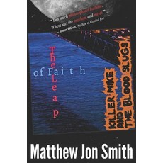 (英文圖書)Killer Mike and the Blood Slugs - The Leap of Faith: A Horror Story 平裝版, Independently Published, 英文