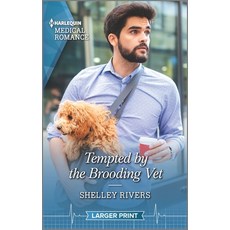 Tempted by the Brooding Vet Mass Market Paperbound, Harlequin Medical Romance Larger Print