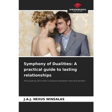 (英文圖書)Symphony of Dualities: A practical guide to lasting relationships 平裝版, Our Knowledge Publishing, 英文