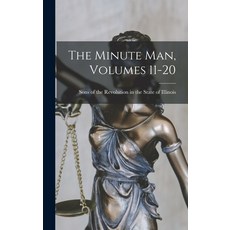(영문도서) The Minute Man Volumes 11-20 Hardcover, Legare Street Press, English, 9781019284438