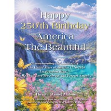 (英文圖書)Happy 250th Birthday America The Beautiful: 1776-2026 Let Freedom Ring!!! 精裝版, WestBow Press, English, Hardcover