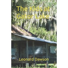(英文圖書)The Kids at Gator Lake 平裝版, Leonard Dawson, 英文