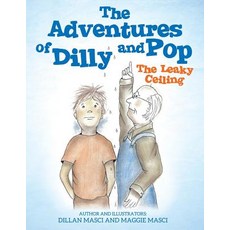 (영문도서) The Adventures of Dilly and Pop Paperback, Xulon Press, English, 9781545641804