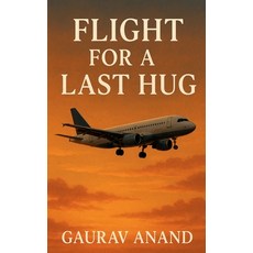(영문도서)Flight for a last hug Paperback, Notion Press, English, 9798900071619