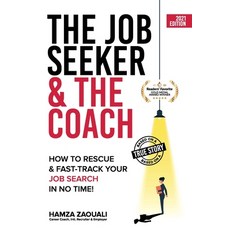 The Job Seeker & The Coach: How to Rescue and Fast-Track Your Job Search in No Time! Paperback, United Arab Emirates Minist..., English, 9789948363507