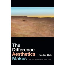 The Difference Aesthetics Makes: On the Humanities "After Man" Paperback, Duke University Press, English, 9781478000921
