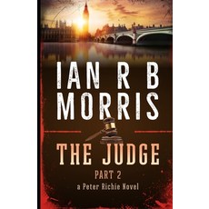 The Judge: Part Two Paperback, Independently Published
