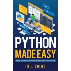 (영문도서) Python Made Easy: A First Course in Computer Programming using Python Hardcover, Elluminet Press, English, 9781913151904