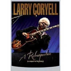 [DVD] Larry Coryell - A Retorispective