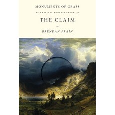 (英文圖書)The Claim: An American Romance 平裝版, Monuments of Grass, 英文
