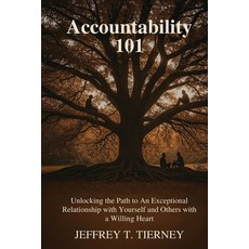 (영문도서)Accountability 101: Unlocking the Path to An Exceptional Relationship with Yours... Paperback, Sound Mind Books, English, 9798991215312