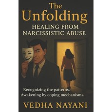 (英文圖書)The Unfolding: Healing from narcissistic abuse 平裝版, Independently Published, 英文