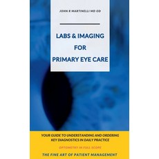 (영문도서) Labs & Imaging for Primary Eye Care Paperback, John R. Martinelli, English, 9798227611031