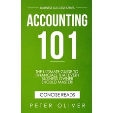 Accounting 101: The ultimate guide to financials that every business owner should master! students ... Paperback, Independently Published