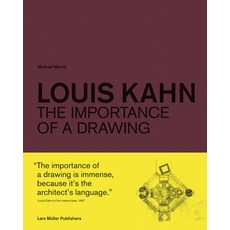Louis Kahn: The Importance of a Drawing Hardcover, Lars Muller Publishers
