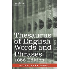(영문도서) Thesaurus of English Words and Phrases: Classified and Arranged so as to Facilitate the Expre... Paperback, Cosimo Classics, 9781646794362