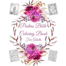 Psalms Coloring Book For Adults: Christian Coloring Books: A Scripture Coloring Book for Women (Bibl... Paperback, Independently Published