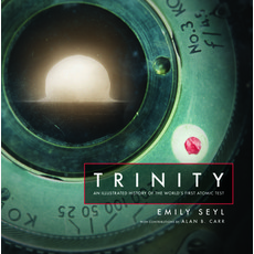 (영문도서)Trinity: An Illustrated History of the World's First Atomic Test Hardcover, University of Chicago Press, English, 9780226848402