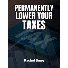 (英文圖書)Permanently Lower Your Taxes 平裝版, Independently Published, 英文