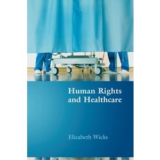 (영문도서) Human Rights and Healthcare Paperback, Hart Publishing, English, 9781841135809