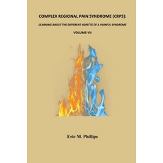 (영문도서) Complex Regional Pain Syndrome (Crps): LEARNING ABOUT THE DIFFERENT ASPECTS OF... Paperback, Independently Published, English, 9798301321788