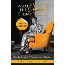 (영문도서) What The Church Didn't Tell Us: Wives Edition Paperback, Prize Publishing House, LLC, English, 9781737479161