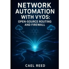 (영문도서)Network Automation with Vyos: Open-Source Routing and Firewall: Deploy Multi-Clo... Paperback, Independently Published, English, 9798272452566