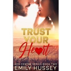 (英文圖書)Trust Your Heart: A second chance story in the Australian Outback 平裝版, Independently Published, English, Paperback
