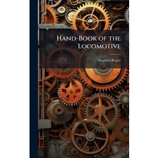 (英文圖書)Hand-Book of the Locomotive 精裝版, Hutson Street Press, 英文