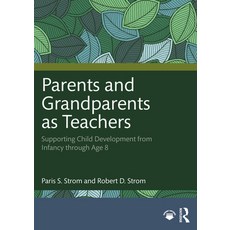 (英文圖書)Parents and Grandparents as Teachers: Supporting Child Development from Infancy... 平裝版, Routledge, 英文