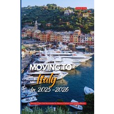(英文圖書)Moving to Italy in 2025-2026: Starting a New Life Surrounded by History Culture... 平裝版, Independently Published, 英文