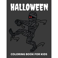 Halloween Coloring Book for Kids: Halloween Gifts for Kids Halloween Kids Books with funny Coloring... Paperback, Independently Published