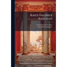 (英文圖書)Kaius Valerius Katullus 平裝版, Hutson Street Press, 英文