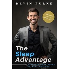 (영문도서) The Sleep Advantage: Optimize your night to win your day Paperback, R. R. Bowker, English, 9780578752488