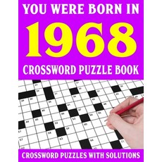 (영문도서) Crossword Puzzle Book: You Were Born In 1968: Crossword Puzzle Book for Adults With Solutions Paperback, Independently Published, English, 9798749943504