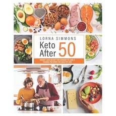 Keto After 50: Weight Loss Secret for Seniors to Lose 5 Pounds Per Week the Healthy Way Paperback, Independently Published, English, 9798583143498
