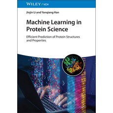 (外文書)Machine Learning in Protein Science: Efficient Prediction of Protein Structures a... Hardcover, Wiley-Vch, English