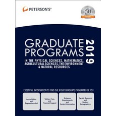Graduate Programs in the Physical Sciences Mathematics Agricultural Sciences the Environment & Natural Resources 2019 (Grad 4), Peterson Nelnet Co