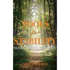 Tools for Stability: A Path to Peace of Mind Hardcover, Writers Branding LLC, English, 9781954341630