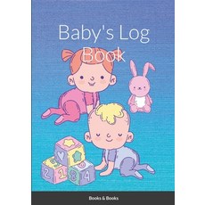 (영문도서) Baby's daily Log Book Paperback, Lulu.com, English, 9781387471058