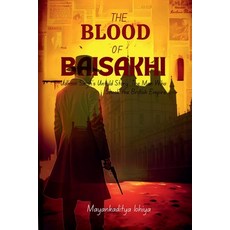 (영문도서)The Blood of Baisakhi: The Man Who Shook the British Empire Paperback, Notion Press, English, 9798898544775