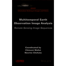 (영문도서) Multitemporal Earth Observation Image Analysis Hardcover, Wiley-Iste, English, 9781789451764