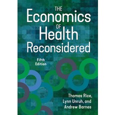 (영문도서) The Economics of Health Reconsidered Fifth Edition Hardcover, Aupha/Hap Book, English, 9781640553477