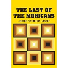 The Last of the Mohicans Paperback, Simon & Brown, English, 9781731705150
