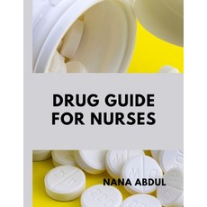 (영문도서) Drug guide for nurses Paperback, Independently Published, English, 9798362925017