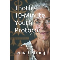 (영문도서)Thoth's 10-Minute Youth Protocol Paperback, Independently Published, English, 9798241533517