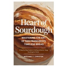 (英文圖書)The Heart of Sourdough Mastering the Art of San Francisco's Timeless Bread: A St... 平裝版, Independently Published, 英文