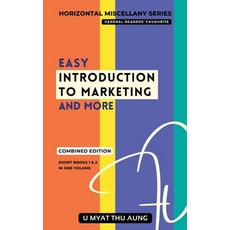 (영문도서)Easy Introduction to Marketing and More Paperback, U Myat Thu Aung, English, 9798232546526