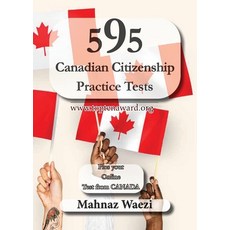 (영문도서) 595 Canadian Citizenship Practice Tests: Questions and Answers Paperback, Top Ten Award International..., English, 9781990451713
