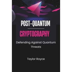 (영문도서) Post-quantum Cryptography: Defending Against Quantum Threats Paperback, Independently Published, English, 9798301424021